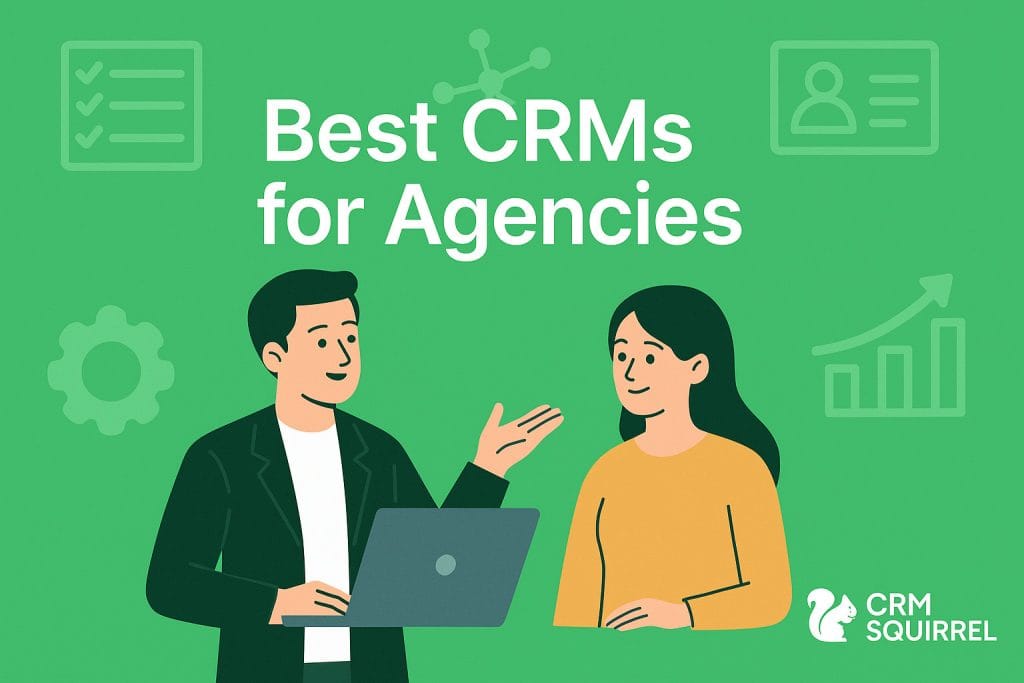 Best CRMs for Agencies