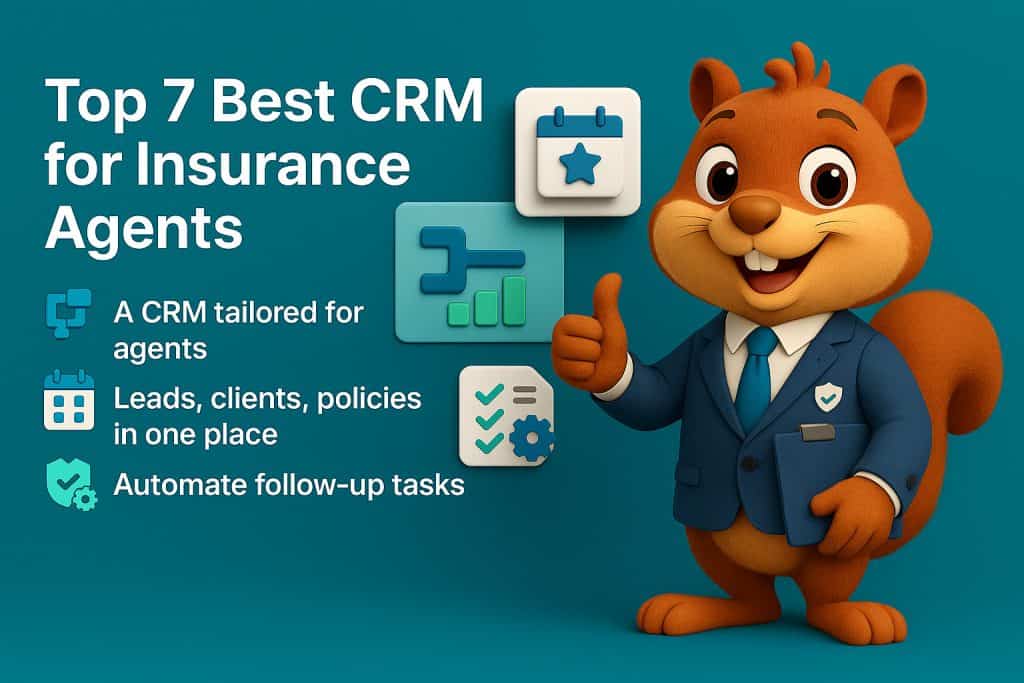 Top 7 Best CRM for Insurance Agents