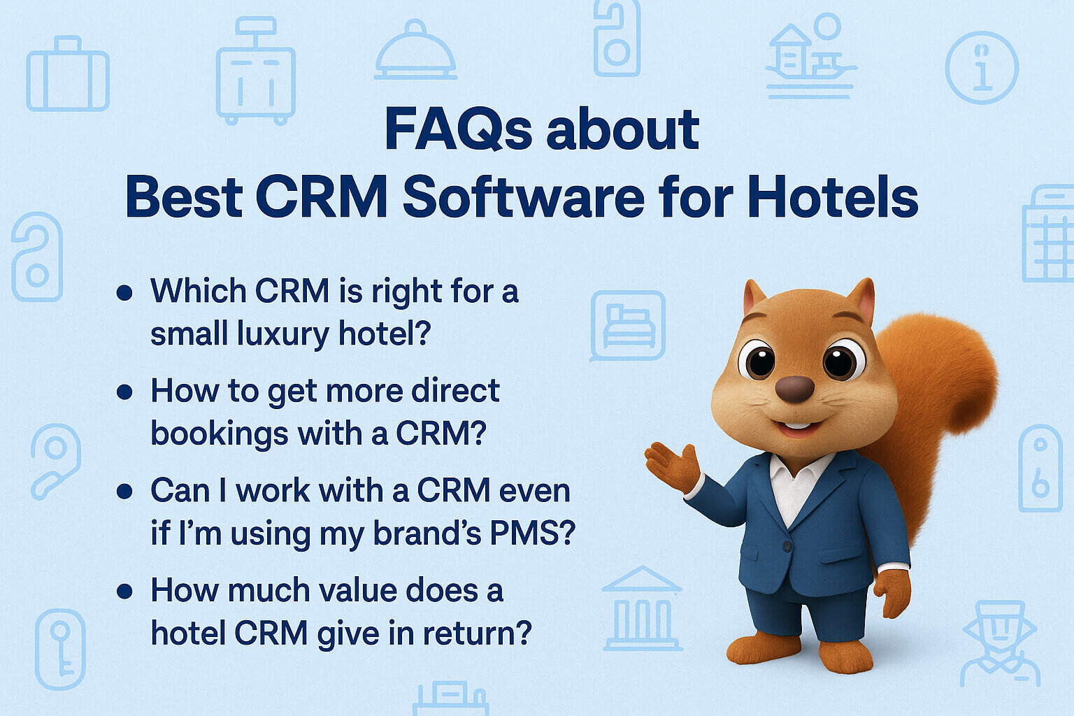 FAQs about Best CRM Software for Hotels