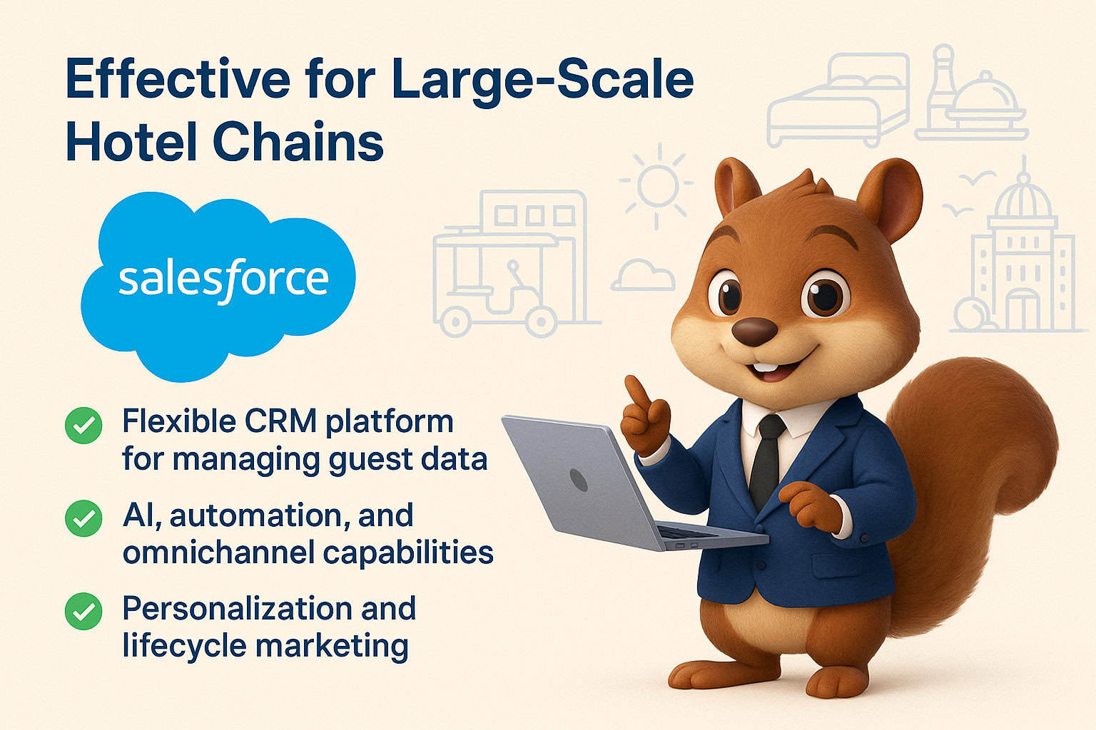 Salesforce Recommended for Large corporations and broad-scale hotel companies