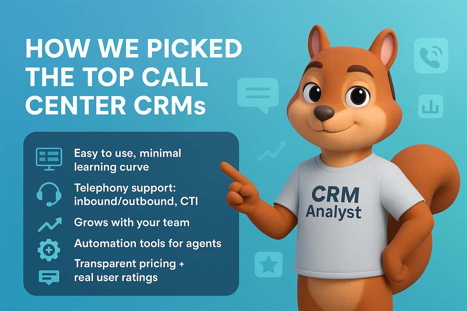 How We Chose the Best CRMs for Call Centers