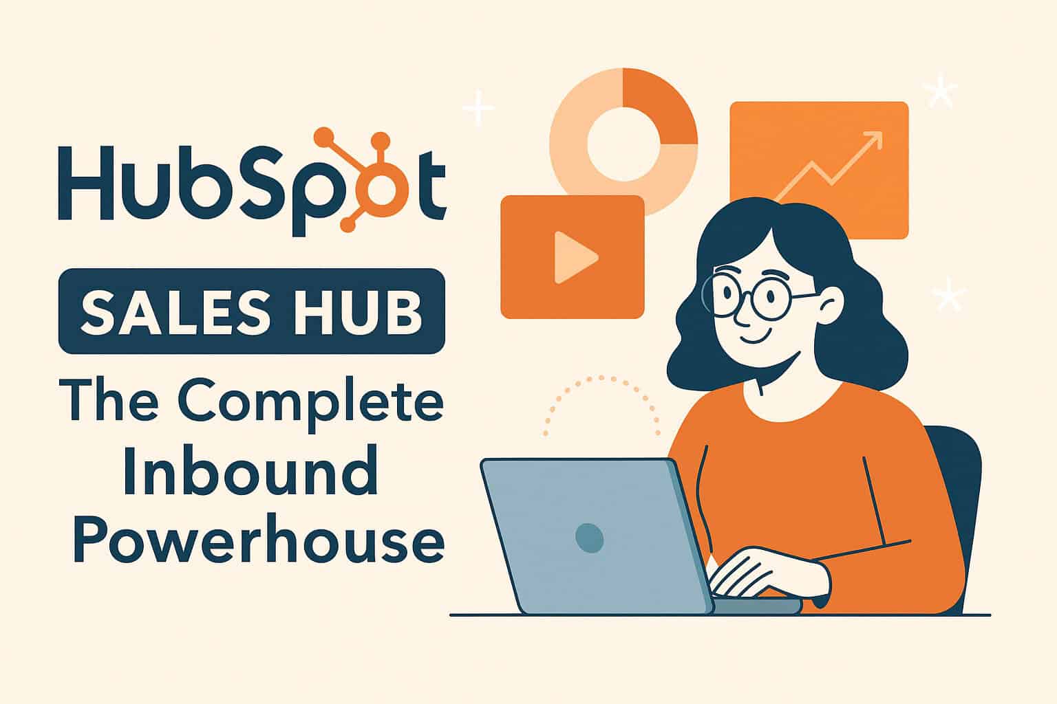 HubSpot Sales Hub The Complete Inbound Powerhouse